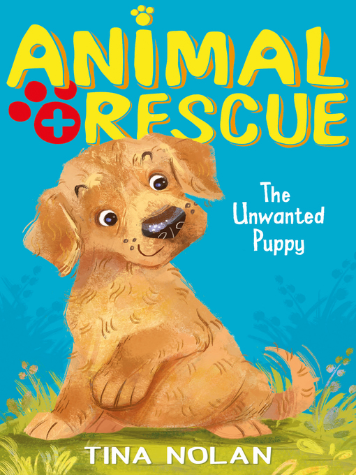 Title details for The Unwanted Puppy by Tina Nolan - Available